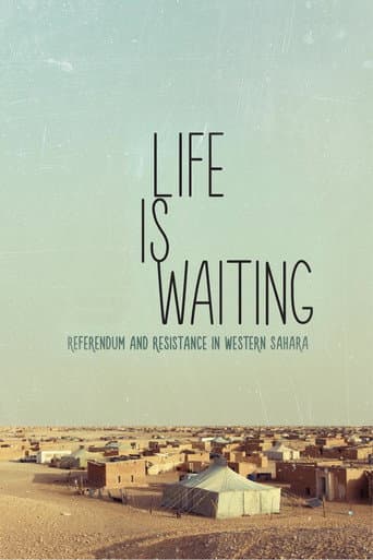 Poster for Life is waiting: referendum and resistance in Western Sahara