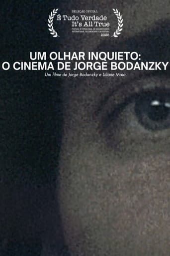Poster for Um Olhar Inquieto: O Cinema de Jorge Bodanzky