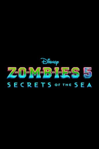 Poster for Z-O-M-B-I-E-S 5: Secrets of the Sea