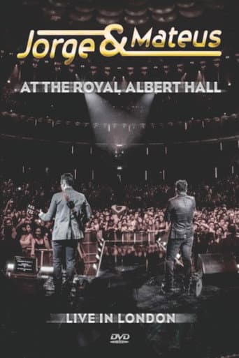 Poster for Jorge & Mateus At The Royal Albert Hall - Live In London