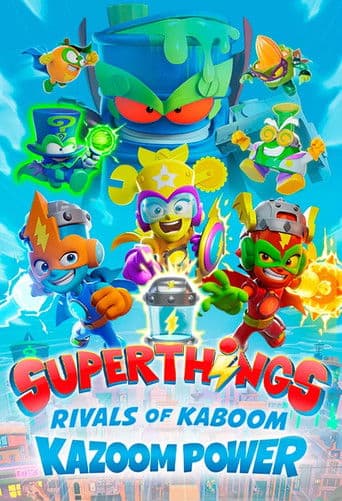 Poster for Superthings Rivals of Kaboom, Kazoom Power