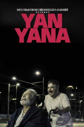 Poster for Soyut Dışavurumcu Bir Dostluğun Anatomisi Veyahut Yan Yana