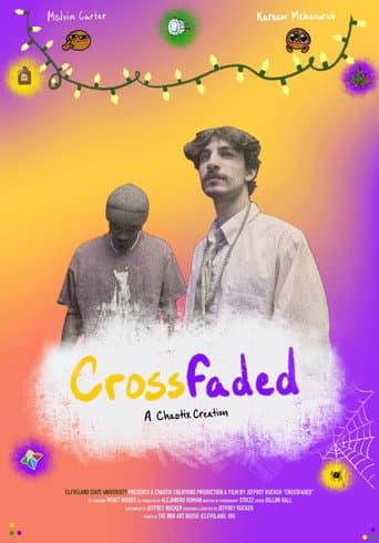 Poster for Crossfaded: Thesis Film