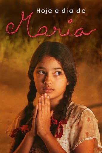 Poster for Hoje é Dia de Maria