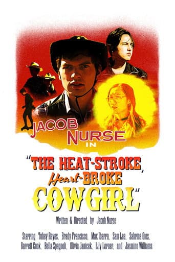 Poster for The Heat-Stroke, Heart-Broke Cowgirl