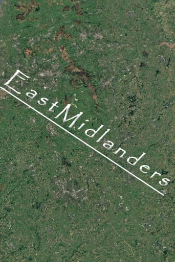 Poster for EastMidlanders