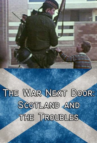Poster for The War Next Door: Scotland and the Troubles