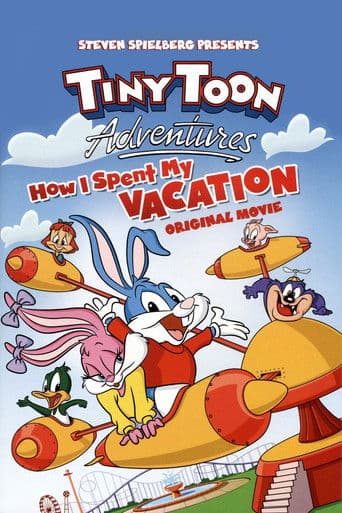 Poster for Tiny Toon Adventures: How I Spent My Vacation