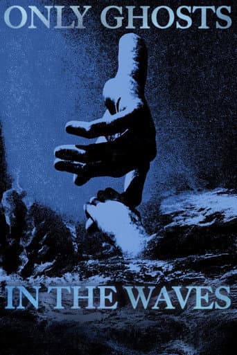 Poster for Only Ghosts in the Waves