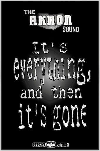 Poster for The Akron Sound: It's Everything, and Then It's Gone