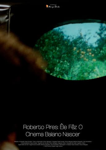 Poster for Roberto Pires: Êle Fêz O Cinema Baiano Nascer