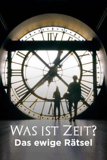 Poster for Was ist Zeit? - Das ewige Rätsel