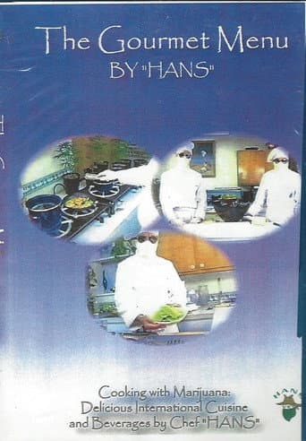 Poster for Cannabis - Cooking with Marijuana - The Gourmet Menu by Chef Hans