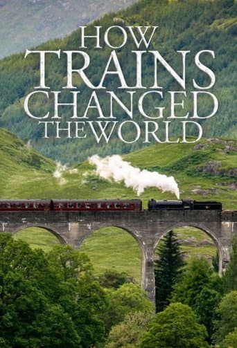 Poster for How Trains Changed the World
