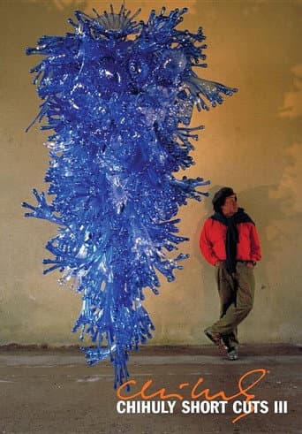 Poster for Chihuly Short Cuts III