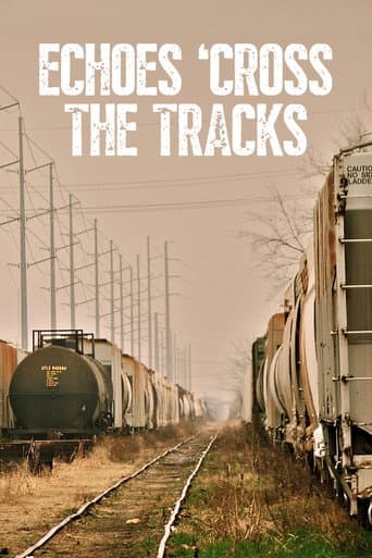 Poster for Echoes 'Cross the Tracks