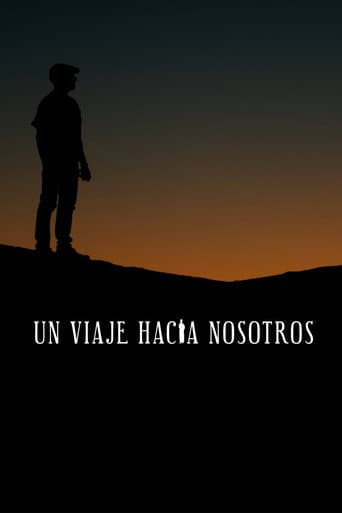 Poster for Un viaje hacia nosotros