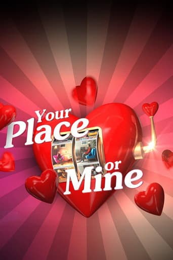 Poster for Your Place or Mine