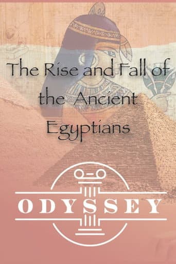 Poster for The Rise and Fall Of the Ancient Egyptians