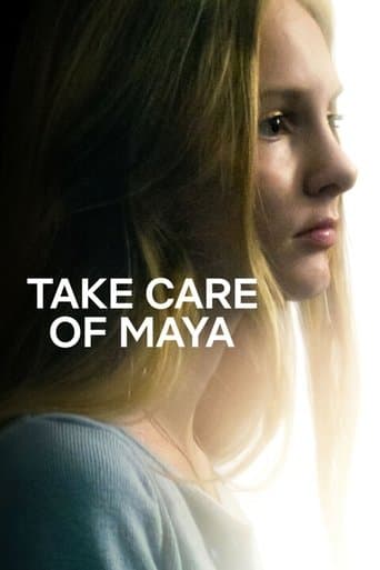 Poster for Take Care of Maya