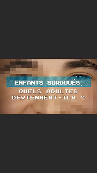 Poster for Enfants surdoués, quels adultes deviennent-ils ?