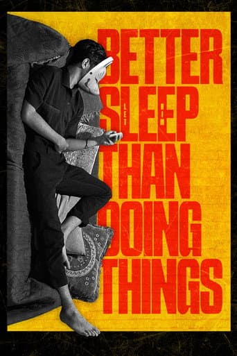 Poster for Better Sleep Than Doing Things
