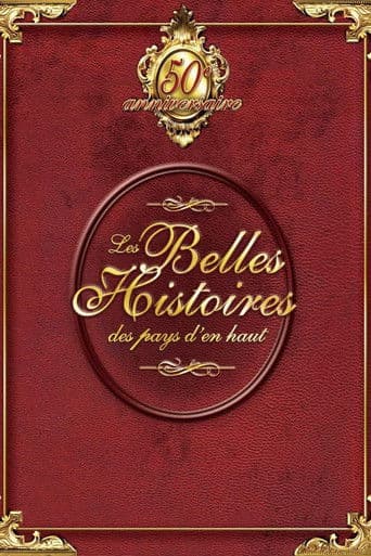 Poster for Les Belles Histoires des pays d'en haut