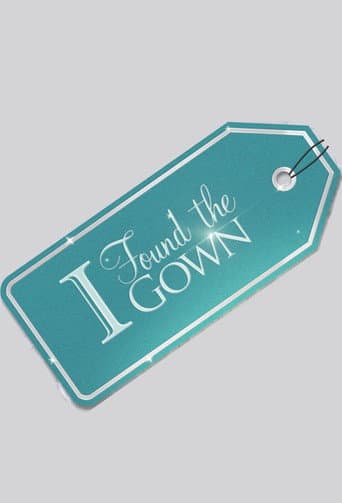 Poster for I Found The Gown