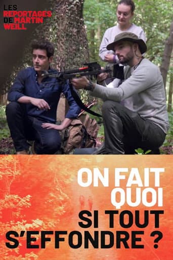 Poster for Martin Weill - On fait quoi si tout s'effondre ?