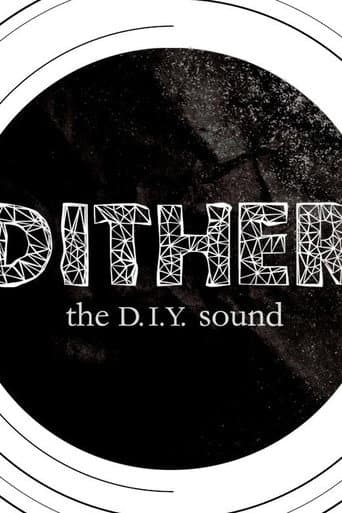 Poster for Dither: The D.I.Y. Sound