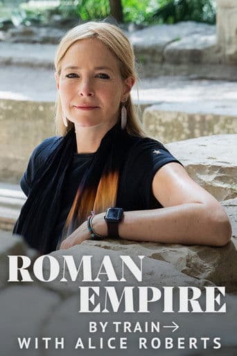 Poster for Roman Empire by Train with Alice Roberts