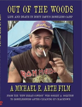 Poster for Out of the Woods Life and Death in Dirty Dave's Homeless Camp