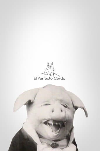 Poster for El perfecto cerdo