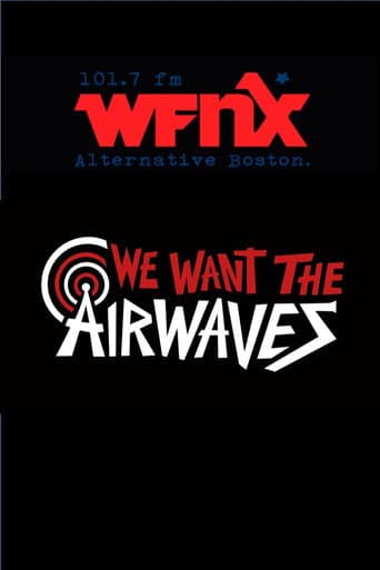Poster for We Want The Airwaves: The WFNX Story