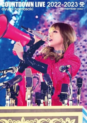 Poster for ayumi hamasaki COUNTDOWN LIVE 2022-2023 A ~Remember you~