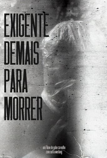 Poster for Exigente Demais Para Morrer