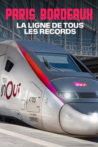 Poster for TGV Paris-Bordeaux, la ligne de tous les records