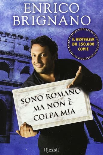 Poster for Enrico Brignano: Sono romano ma non è colpa mia