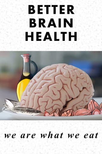 Poster for Better Brain Health: We Are What We Eat
