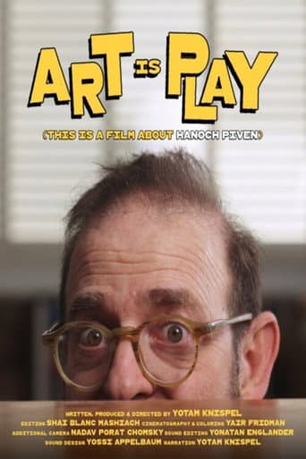 Poster for ART IS PLAY (this is a film about Hanoch Piven)