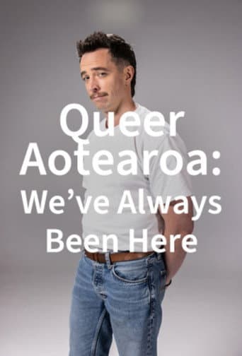 Poster for Queer Aotearoa: We've Always Been Here
