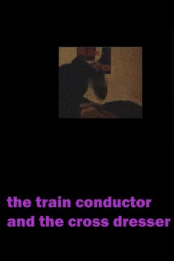 Poster for The Train Conductor And The Cross Dresser