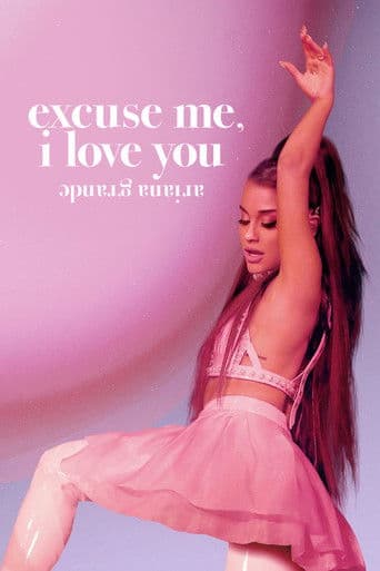 Poster for ariana grande: excuse me, i love you