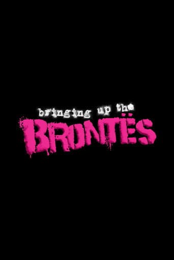 Poster for Bringing Up The Brontës
