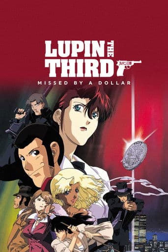 Poster for Lupin the Third: Missed by a Dollar
