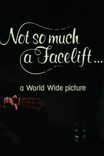 Poster for Not So Much a Facelift…