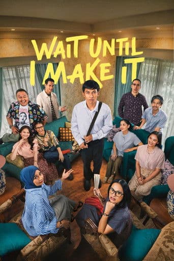 Poster for Wait Until I Make It