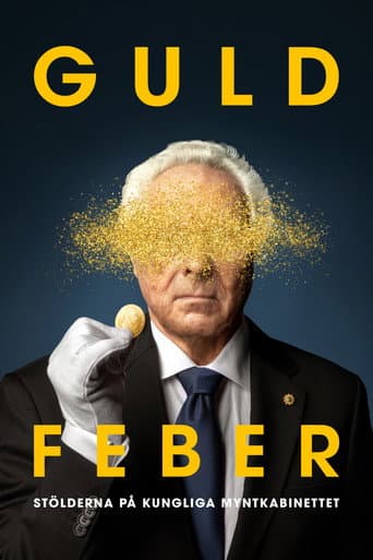 Poster for Guldfeber – stölderna på Kungliga Myntkabinettet