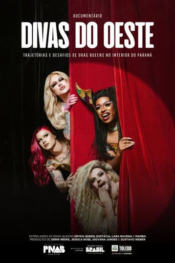Poster for Divas do Oeste: Trajetórias e Desafios de Drag Queens no Interior do Paraná
