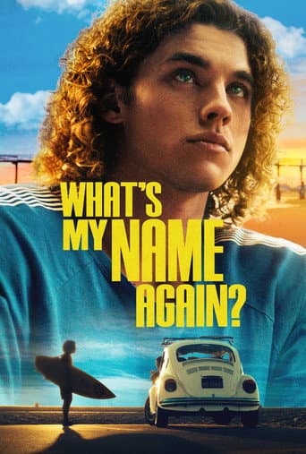 Poster for What's My Name Again?
